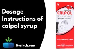 Dosage Instructions of calpol syrup