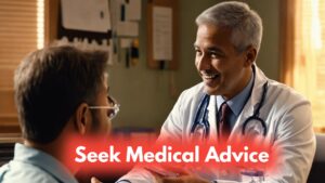 Seek Medical Advice